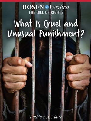cover image of What Is Cruel and Unusual Punishment?